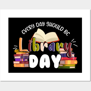 Every Day Should Be Library Day Librarian Library Quotes Posters and Art